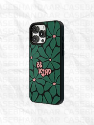 Be Kind Case iPhone 14, 15, 16 Pro, Pro Max